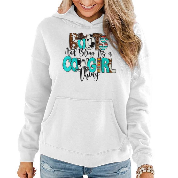 Boots And Bling Its A Cowgirl Thing Western Cowgirl Cowhide  Women Hoodie