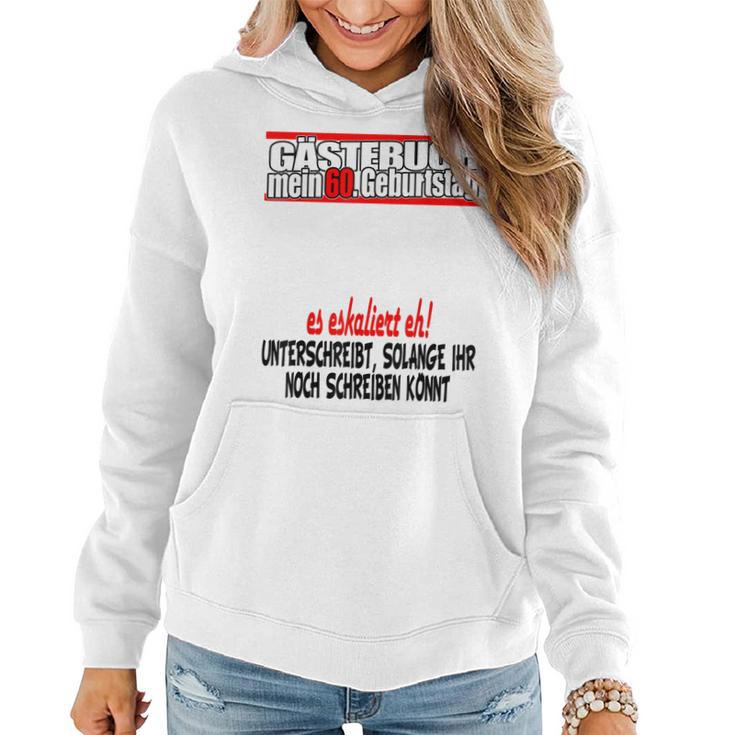 Gästebuch 60 Jahre 60 Geburtstag Mann Frau Party Frauen Hoodie