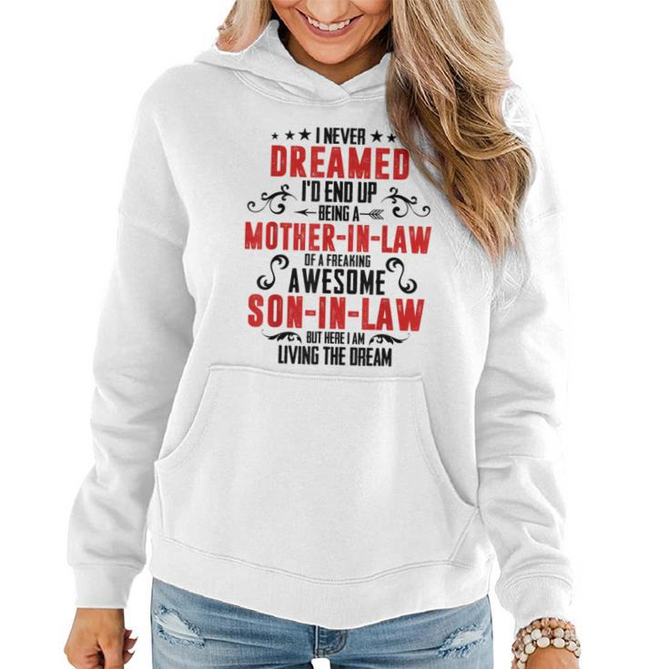 I Never Dreamed Id End Up Being A Mother In Law V2 Women Hoodie