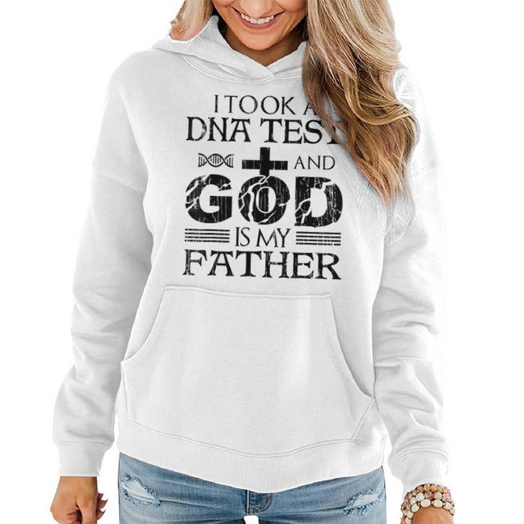 I Took A Dna Test And God Is My Father Jesus Christ Gift Women Hoodie
