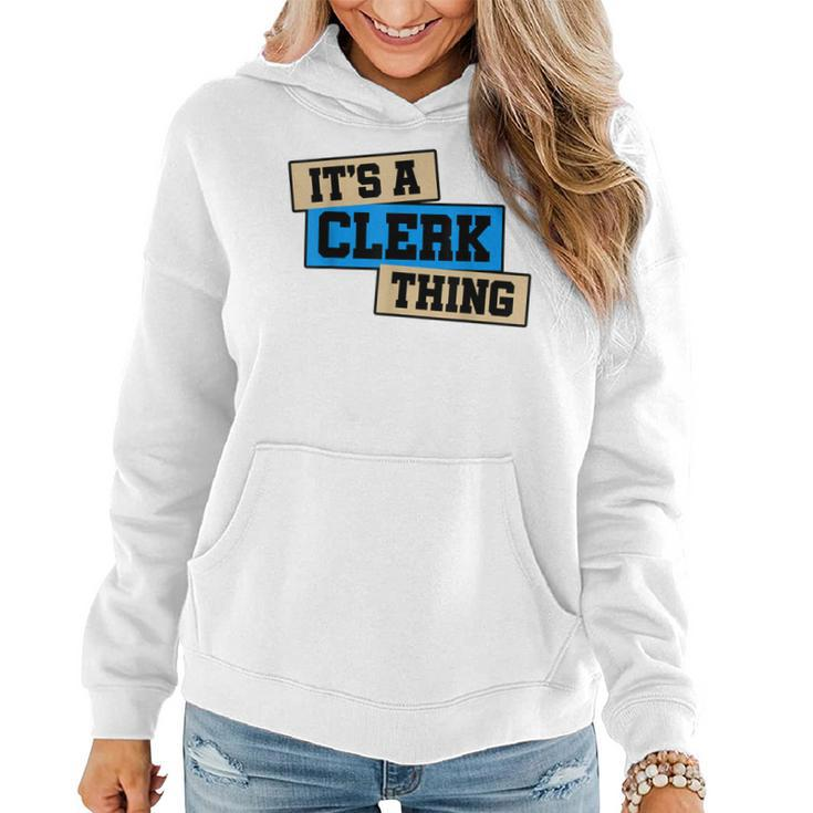 Its A Clerk Thing You Wouldnt Understand Banker Finance  Women Hoodie