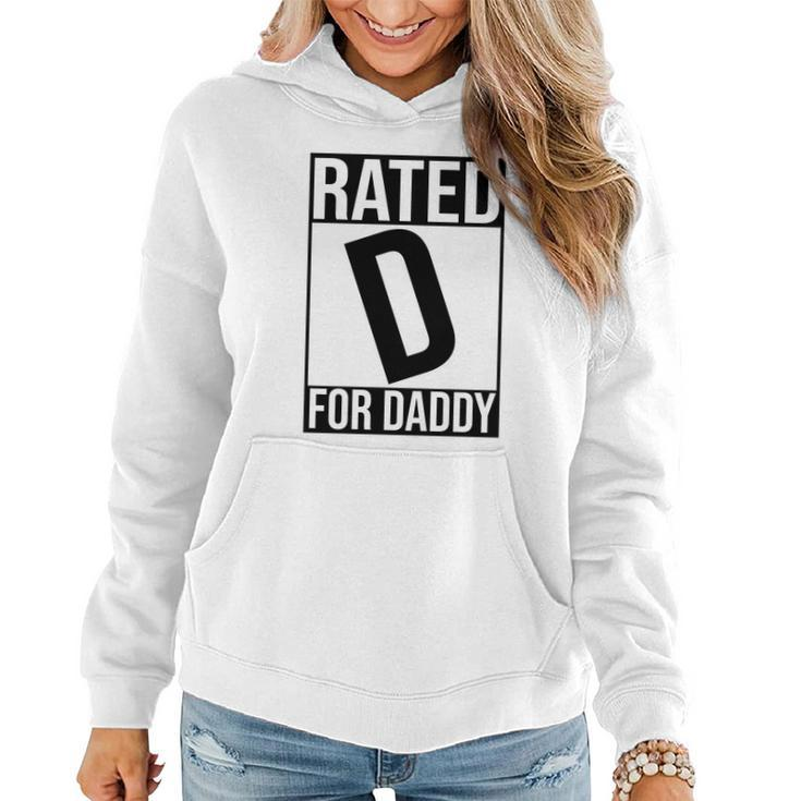 Rated D For Daddy Funny Gift For Dad Women Hoodie