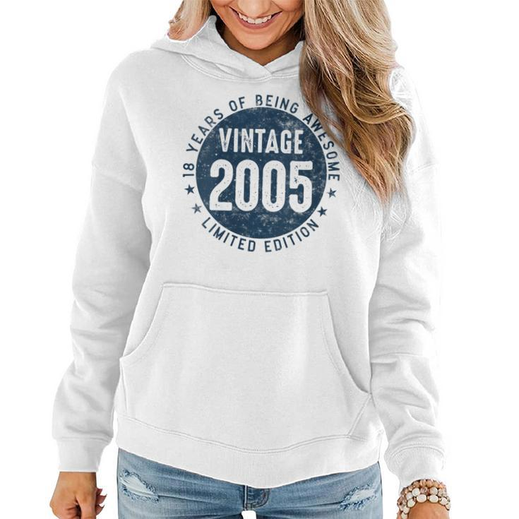 Womens 18 Year Old Gifts Vintage 2005 Limited Edition 18Th Birthday  Women Hoodie