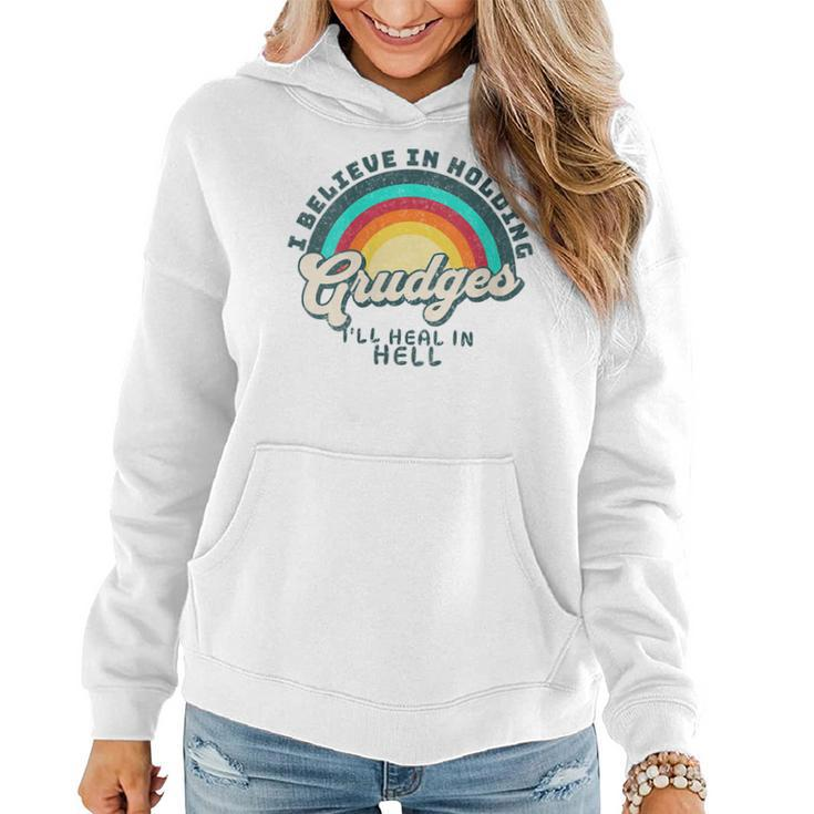 Womens I Believe In Holding Grudges Ill Heal In Hell Heart Rainbow  Women Hoodie