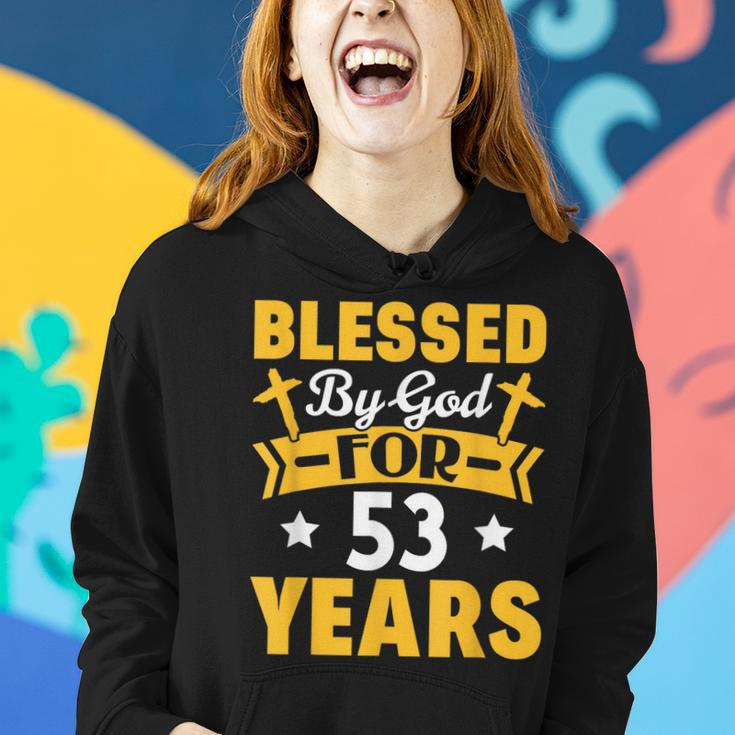 53Rd Birthday Man Woman Blessed By God For 53 Years Women Hoodie Gifts for Her
