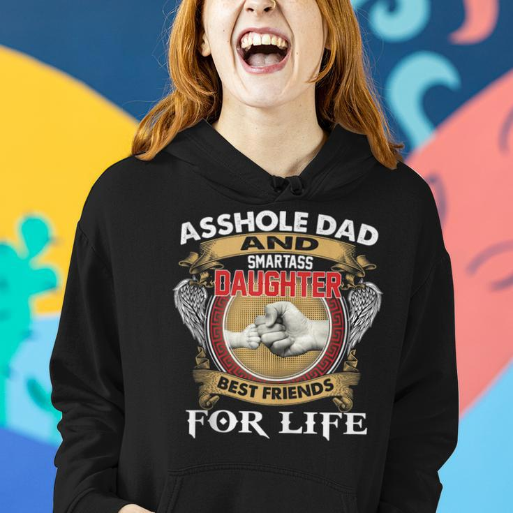 Asshole Dad And Smartass Daughter Best Friend For Life Daddy Women Hoodie Gifts for Her