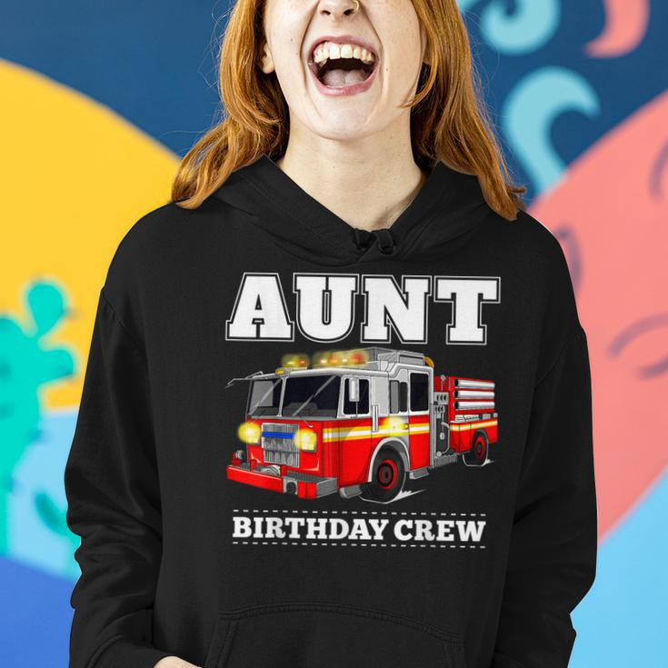 Aunt Birthday Crew Fire Truck Firefighter Fireman Party Women Hoodie Gifts for Her