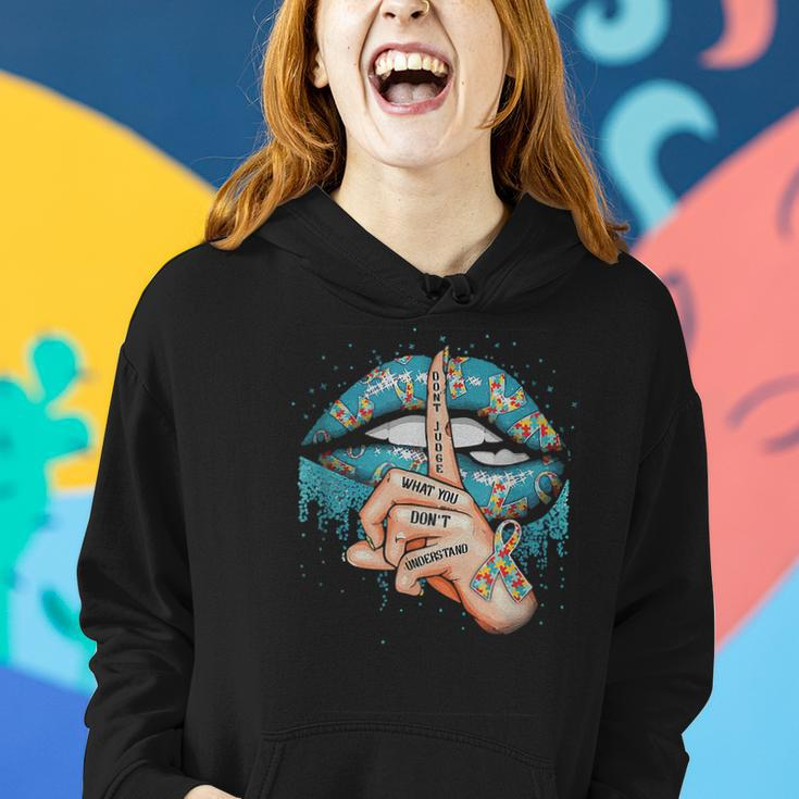 Autism Lips Dont Judge What You Dont Understand Autism Mom Women Hoodie Gifts for Her