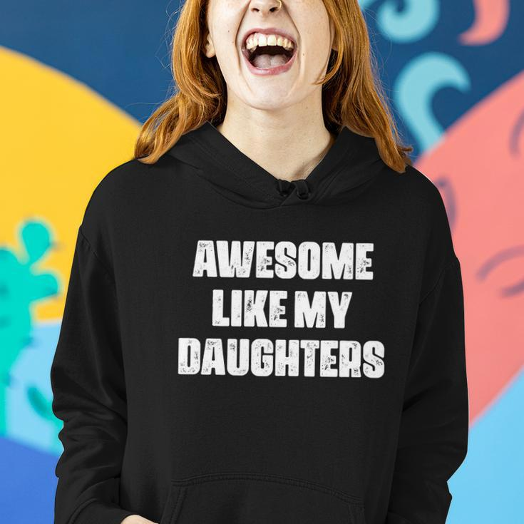 Awesome Like My Daughters Mothers Day Fathers Day Mom Girl Dad Women Hoodie Gifts for Her