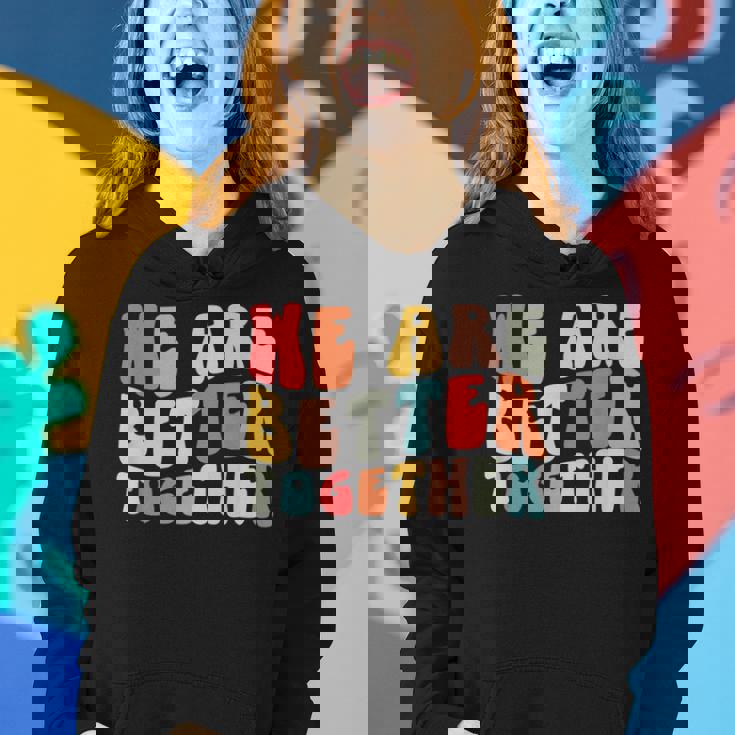 Back To School Teacher Retro Groovy We Are Better Together Women Hoodie Gifts for Her