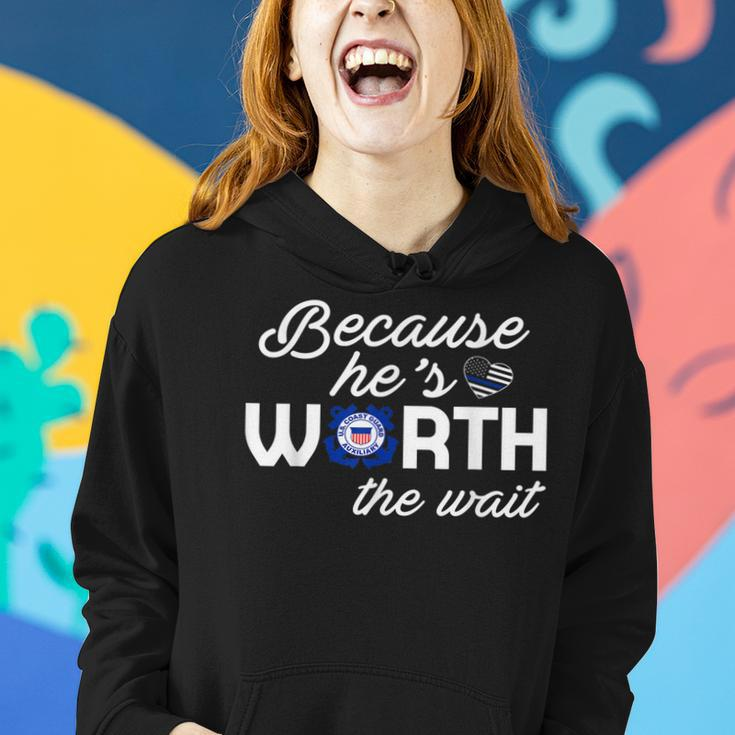 Because Hes Worth The Wait Coast Guard Wife Women Hoodie Gifts for Her