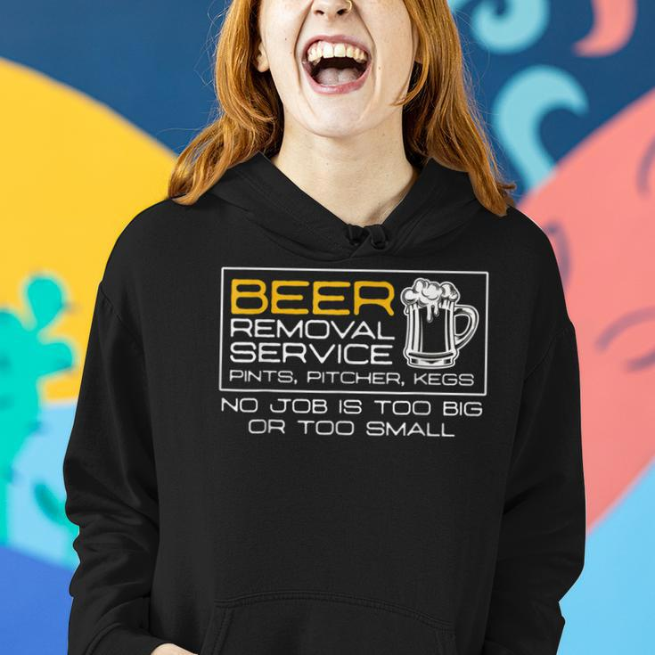 Beer Removal Service No Job Is Too Big Or Small V2 Women Hoodie Gifts for Her