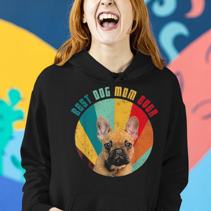 Best Dog Mom Ever French Bulldog Mom Lover Women Hoodie Gifts for Her