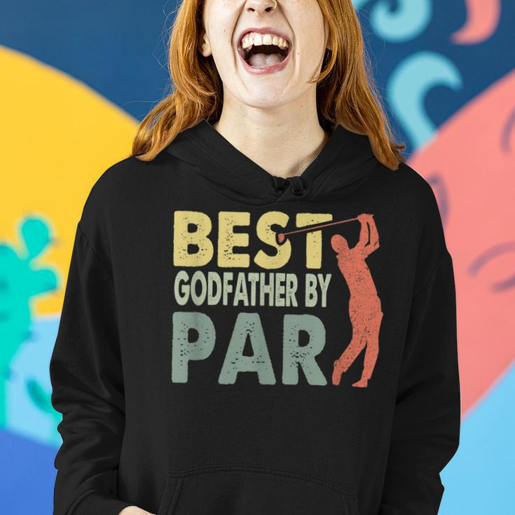 Best Godfather By Par Fathers Day Golf Gift Grandpa Women Hoodie Gifts for Her