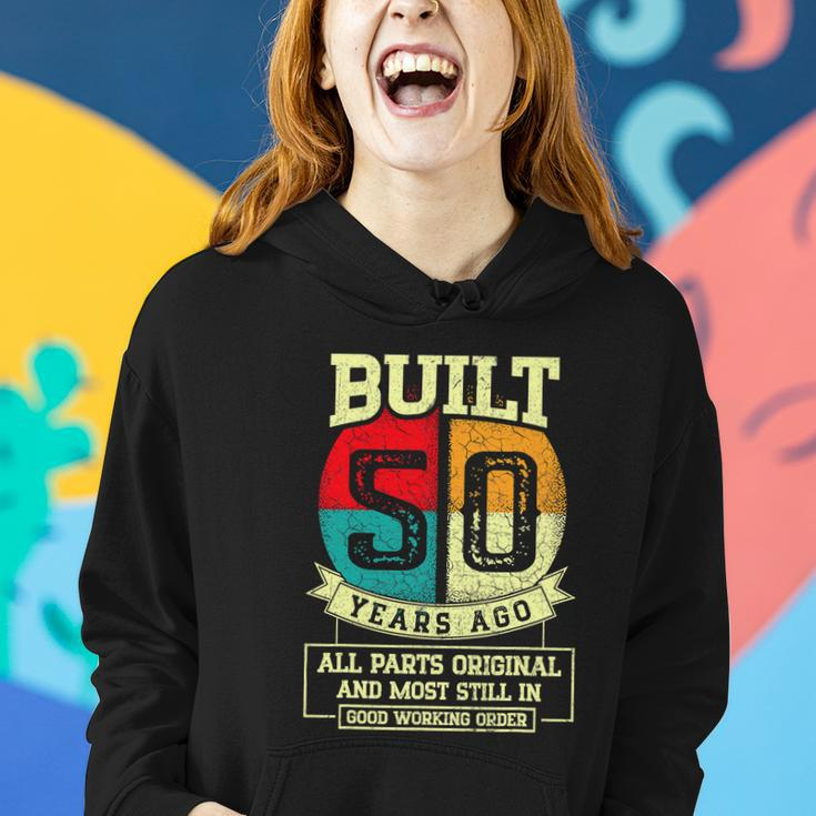 Built 50 Years Ago All Parts Original 50Th Birthday Women Hoodie Gifts for Her