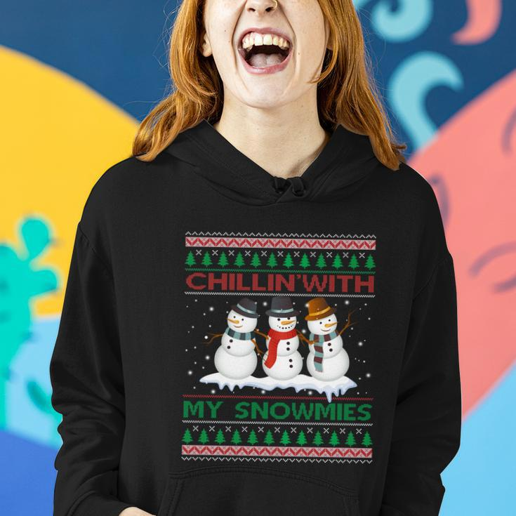 Chillin With My Snowmies Snow Ugly Christmas Sweater Gift Women Hoodie Gifts for Her