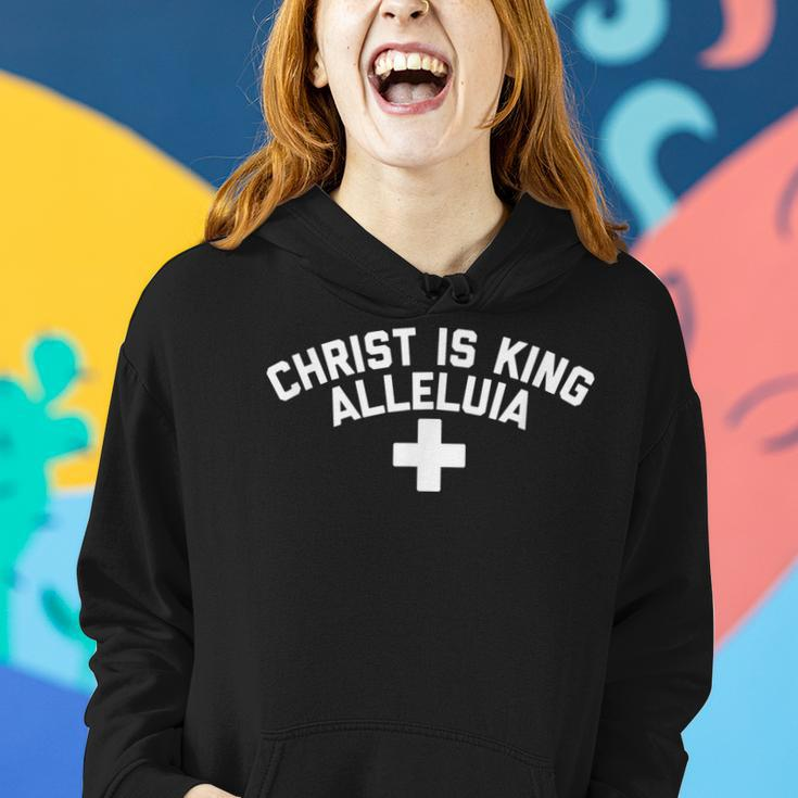 Christ Is King Alleluia Women Hoodie Gifts for Her