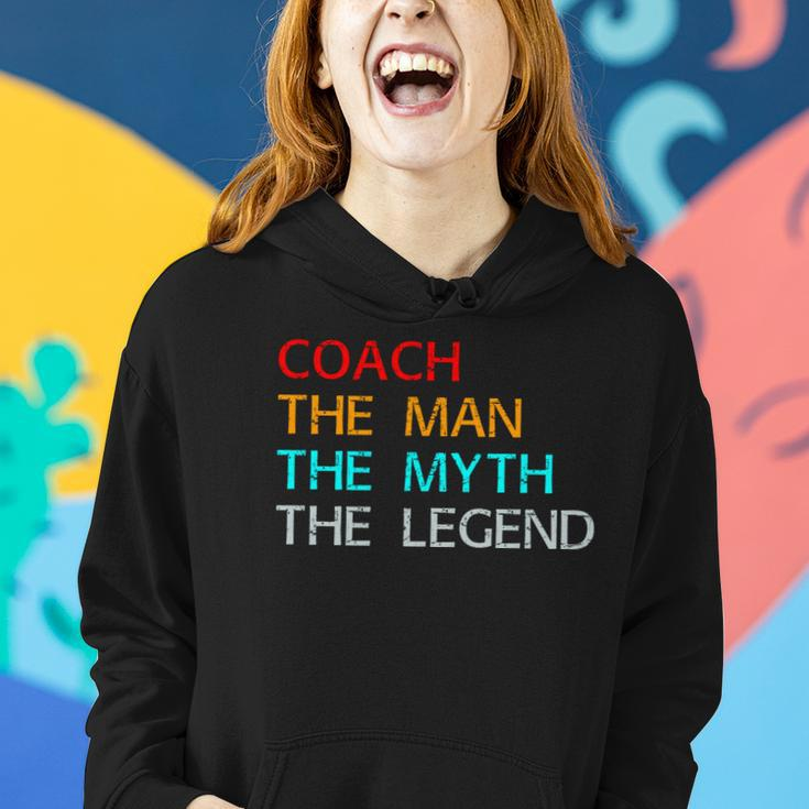 Coach The Man The Myth The Legend Women Hoodie Gifts for Her