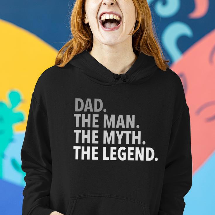 Dad The Man The Myth The Legend Women Hoodie Gifts for Her