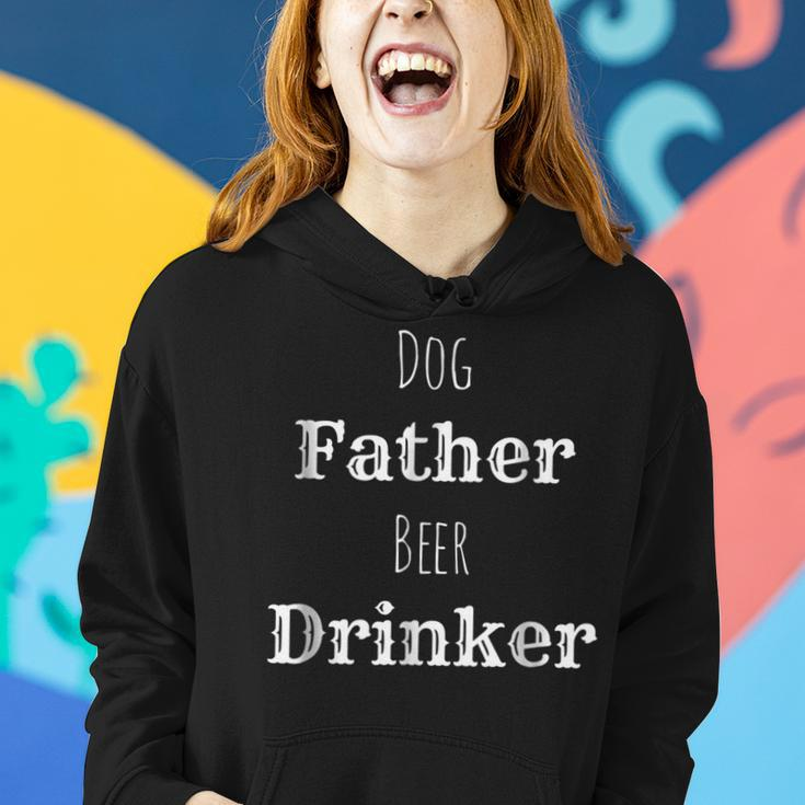 Dog Father Beer Drinker Drinking Puppy Alcohol Pups Women Hoodie Gifts for Her