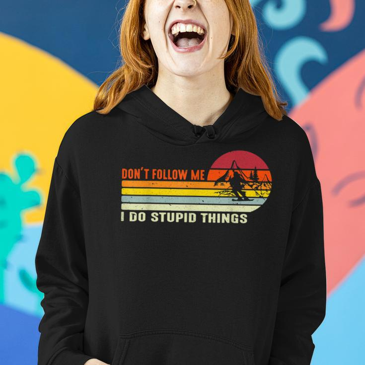 Dont Follow Me I Do Stupid Things Bikers Snowmobile Funny Women Hoodie Gifts for Her