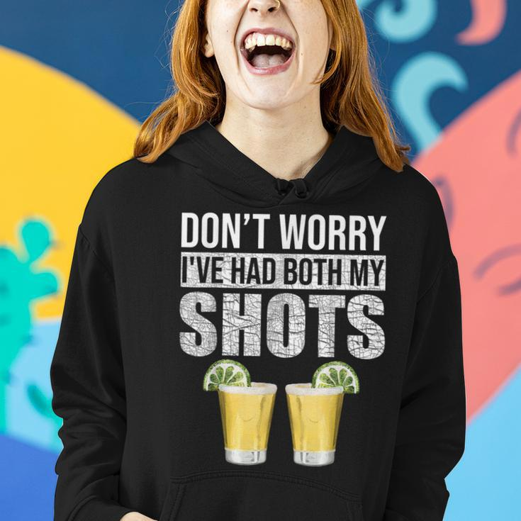 Dont Worry Ive Had Both My Shots Funny Vaccination Tequila Women Hoodie Gifts for Her