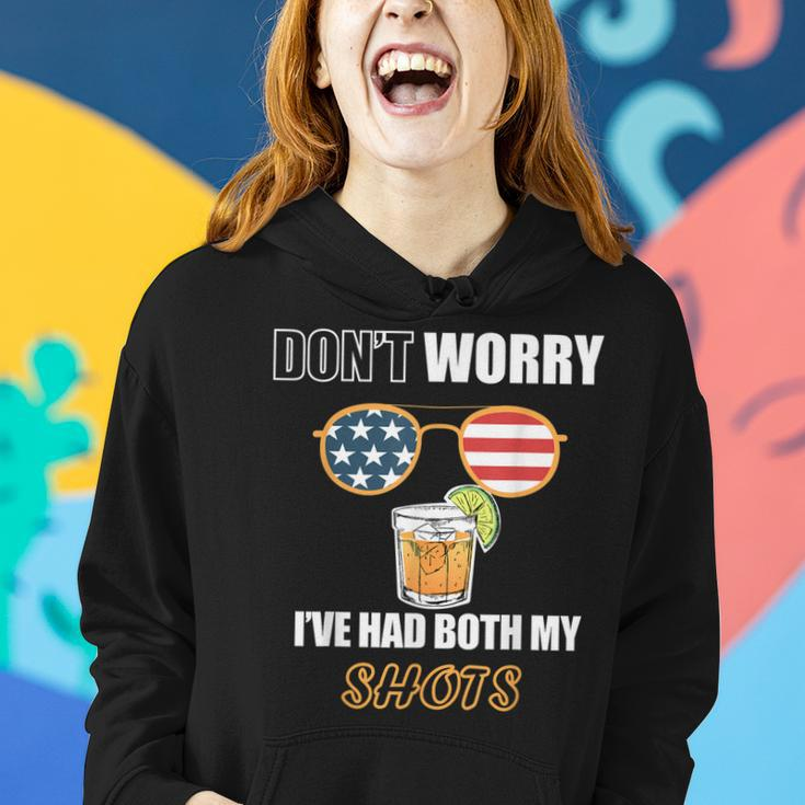 Dont Worry Ive Had Both My Shots Tequila Funny Vaccination Women Hoodie Gifts for Her