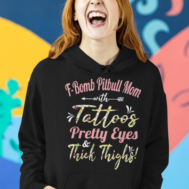F Bomb Pitbull Mom Tattoos Pretty Eyes And Thick Thighs Gift Women Hoodie Gifts for Her