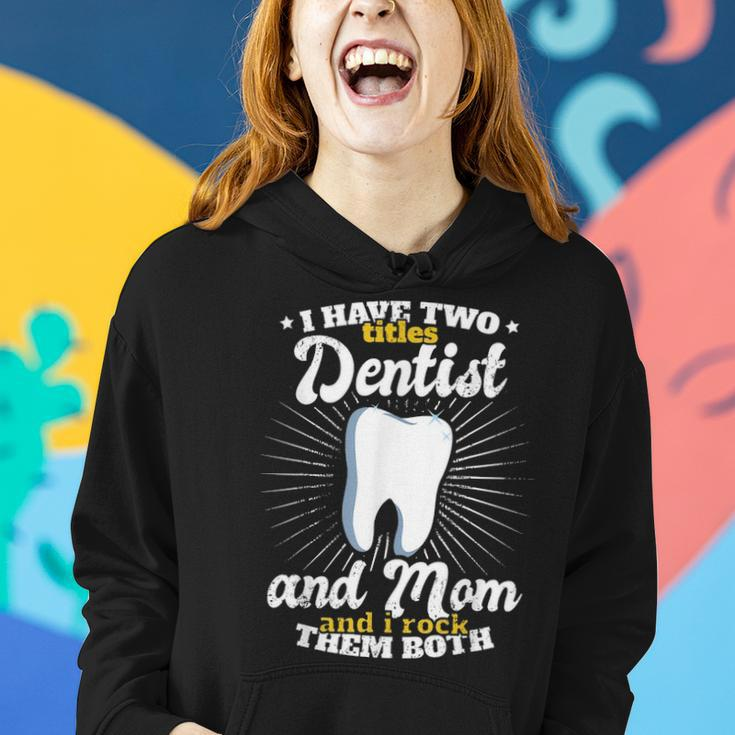 Funny Dentist Mom Vintage Mothers Day Gift Job Title Women Hoodie Gifts for Her