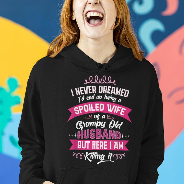 Funny Spoiled Wife Of Grumpy Old Husband Gift From Spouse Women Hoodie Gifts for Her