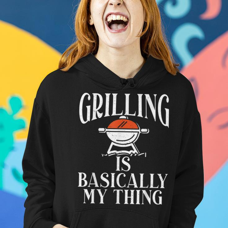 Grill Barbecue Grilling Is Basically My Thing Bbq Women Hoodie Gifts for Her