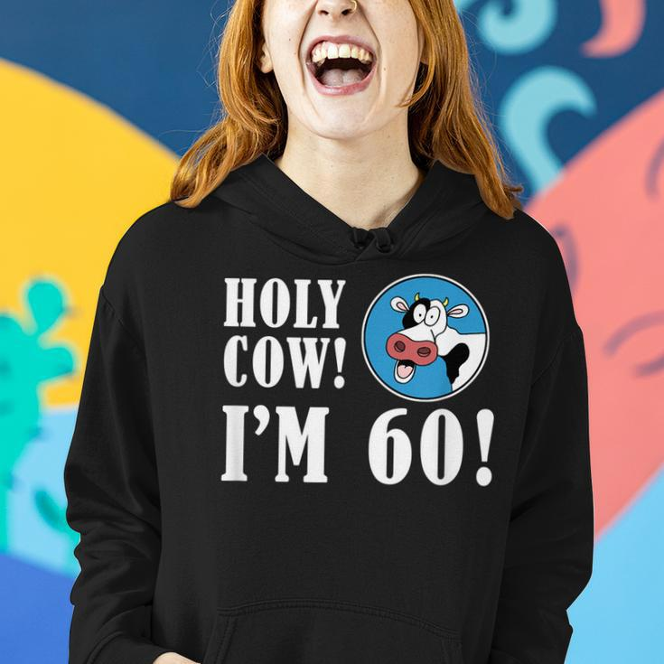 Holy Cow Im 60 Funny 60Th Milestone Farmer Birthday Women Hoodie Gifts for Her