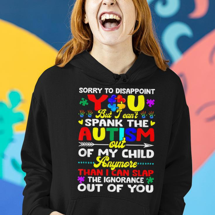 I Cant Spank The Autism Out Of My Child Gift Mom Dad Women Hoodie Gifts for Her