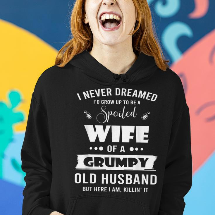 I Grow Up To Be A Spoiled Wife Of Grumpy Old Husband Women Hoodie Gifts for Her