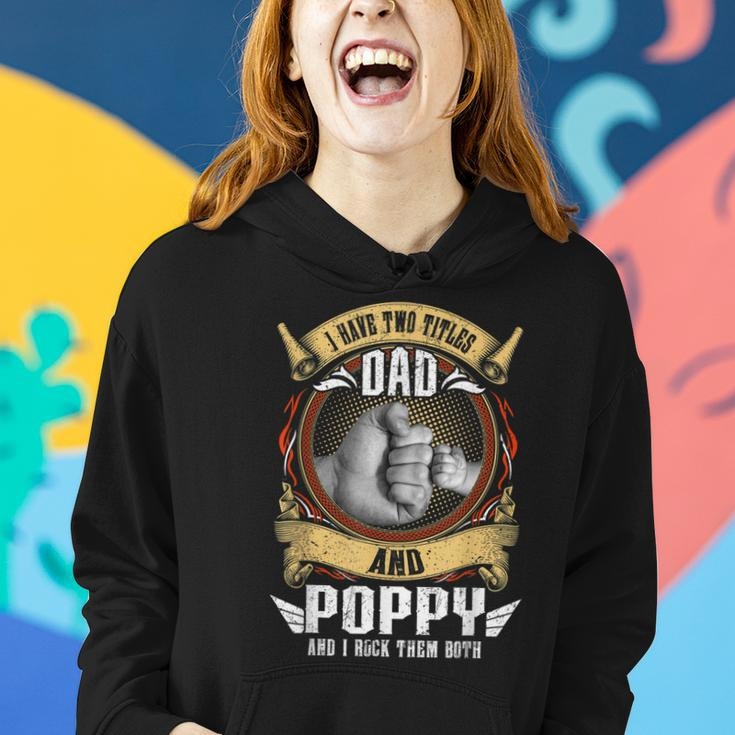 I Have Two Titles Dad And Poppy Men Vintage Decor Grandpa V5 Women Hoodie Gifts for Her