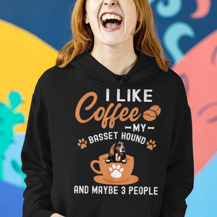 I Like Coffee My Basset Hound And Maybe 3 People Women Hoodie Gifts for Her
