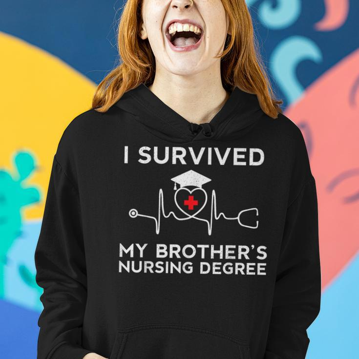 I Survived My Brothers Nursing Degree Proud Sister Nurse Women Hoodie Gifts for Her