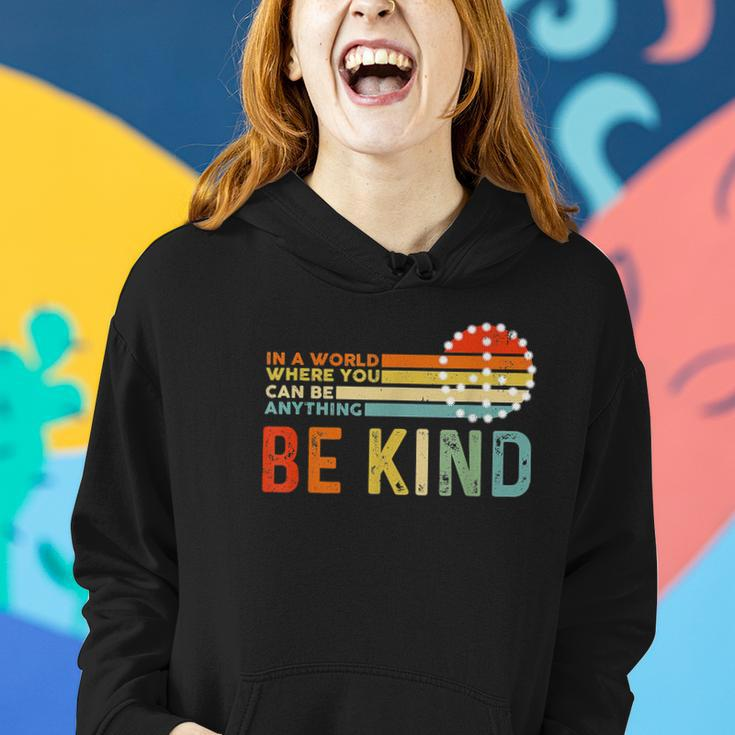 In A World Where You Can Be Anything Be Kind Vintage Hippie Women Hoodie Gifts for Her