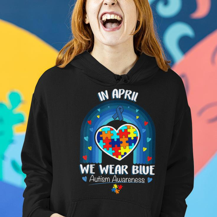 In April We Wear Blue Autism Be Kind Autism Awareness Women Hoodie Gifts for Her