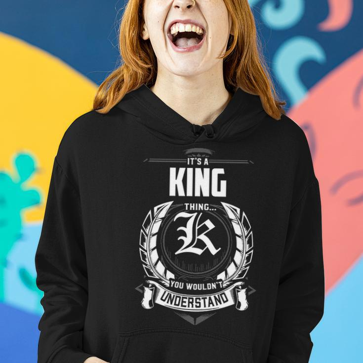 Its A King Thing You Wouldnt Understand Shirt Gift For King Women Hoodie Gifts for Her