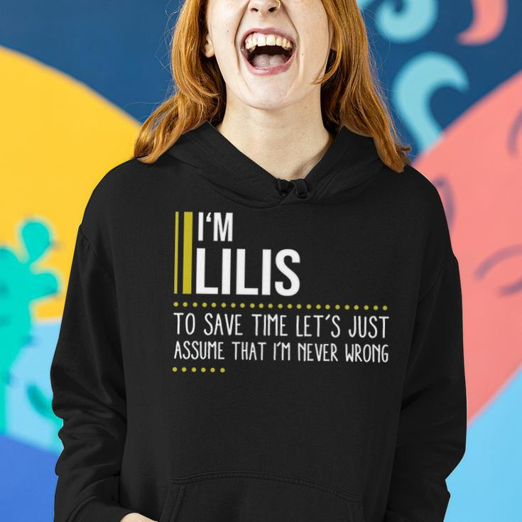 Lilis Name Gift Im Lilis Im Never Wrong Women Hoodie Gifts for Her