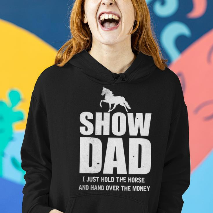 Mens Horse Show Dad Funny Horse Fathers Day Gift Women Hoodie Gifts for Her