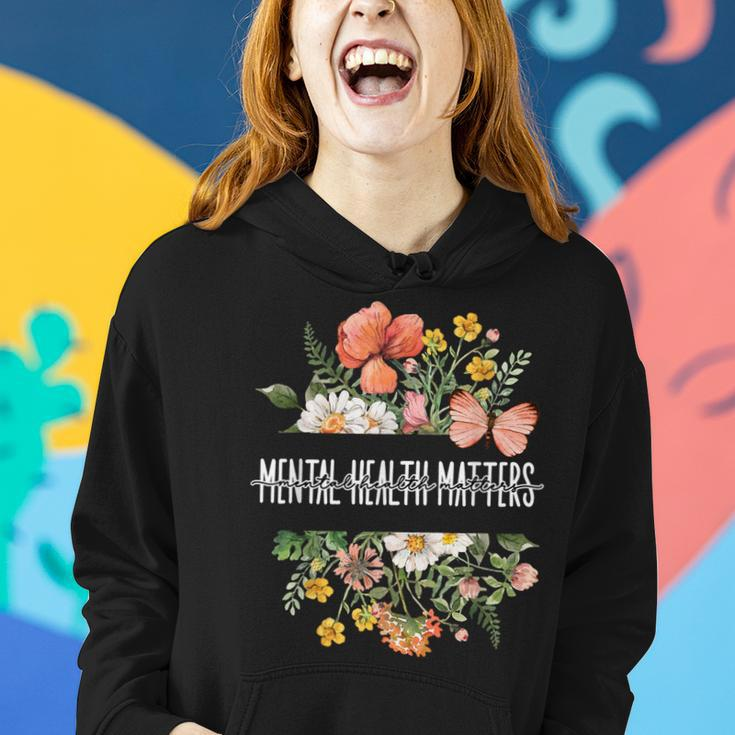 Mental Health Matters Be Kind Mental Awareness Kindness Gift Women Hoodie Gifts for Her