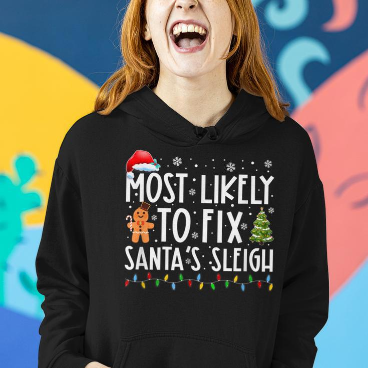 Most Likely To Fix Santas Sleigh Family Christmas Holidays Women Hoodie Gifts for Her