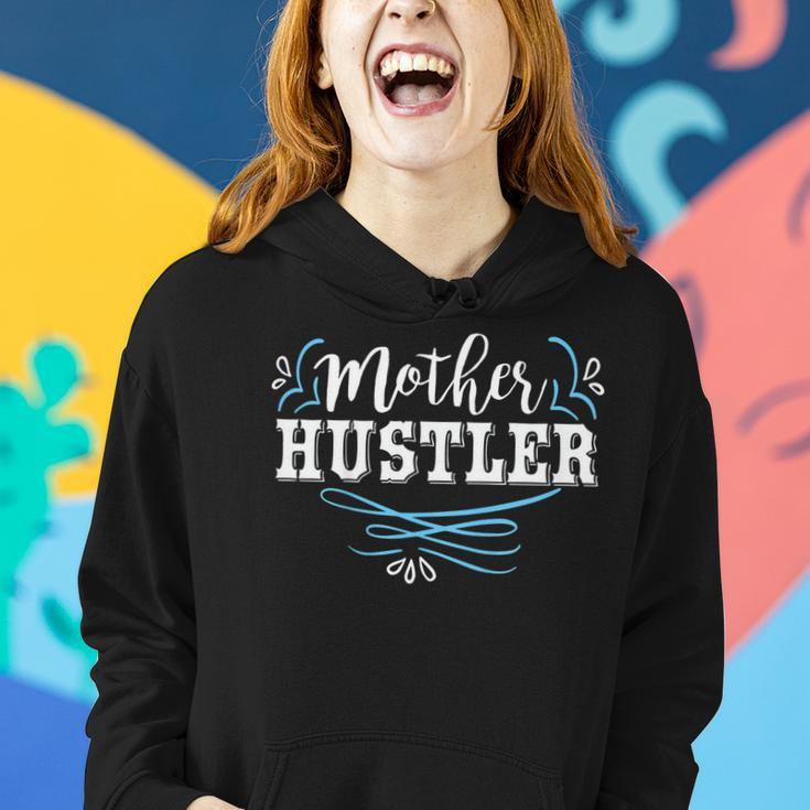 Mother Hustler Cute Mothers Day For Moms Women Hoodie Gifts for Her