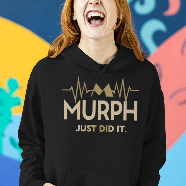 Murph Just Did I V2 Women Hoodie Gifts for Her