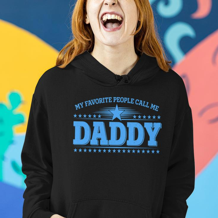 My Favorite People Call Me Daddy Father Dad Women Hoodie Gifts for Her