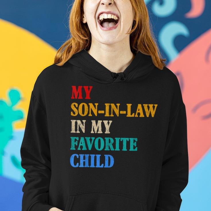 My Son In Law Is My Favorite Child Funny Mothers Fathers Day Women Hoodie Gifts for Her