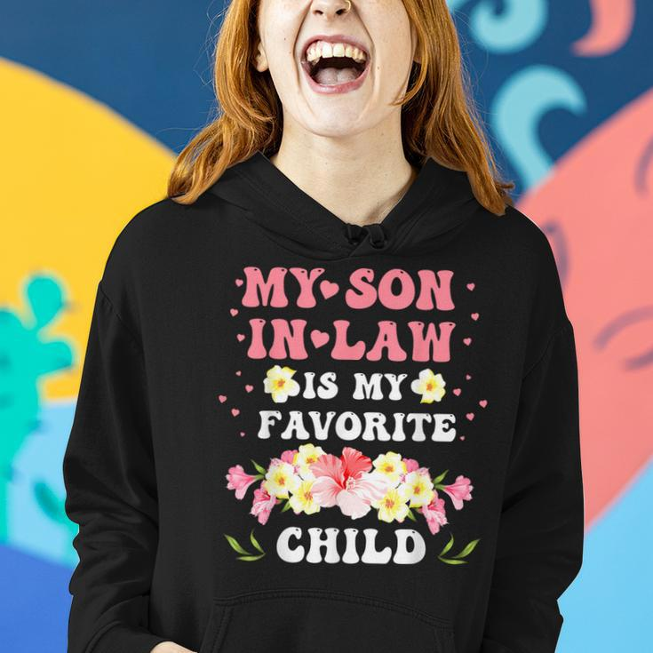 My Son In Law Is My Favorite Child Mother-In-Law Funny Mom Women Hoodie Gifts for Her