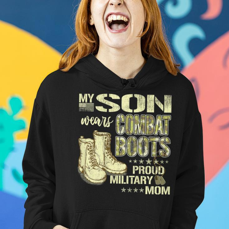 My Son Wears Combat Boots - Proud Military Mom Mother Gift Women Hoodie Gifts for Her